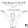 Club Kayser VIP, Vol. 1 - Single album lyrics, reviews, download