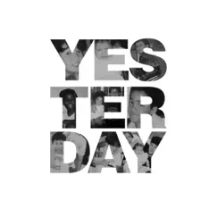 Yesterday - Single by L.A. Leakers album reviews, ratings, credits