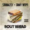 Bout Bread - Single album lyrics, reviews, download