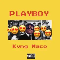 PlayBoy - Single by Kvng Maco album reviews, ratings, credits