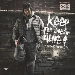Keep the Dream Alive by Chaz Hofler album reviews, ratings, credits