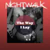 The Way I Lay - Single album lyrics, reviews, download