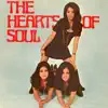 The Hearts of Soul album lyrics, reviews, download