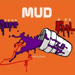 Mud (feat. Q da Fool) Song Lyrics