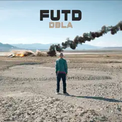 F.U.T.D - Single by Dabbla album reviews, ratings, credits