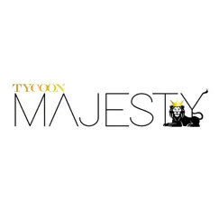 Majesty - Single by Tycoon album reviews, ratings, credits