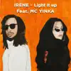 Light It Up (feat. MC Yinka) - Single album lyrics, reviews, download