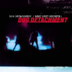 Best Kept Secrets by Dog Detachment album reviews, ratings, credits