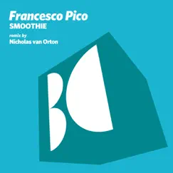 Smoothie - Single by Francesco Pico album reviews, ratings, credits