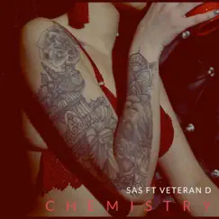 Chemistry (feat. Veteran D) - Single by S.A.S album reviews, ratings, credits