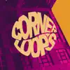 Cornerloops, Vol. 1 - Single album lyrics, reviews, download