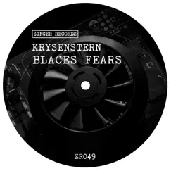 Blaces Fears - Single by Krysenstern album reviews, ratings, credits