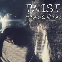 Falas e Galas - Single by Twist album reviews, ratings, credits