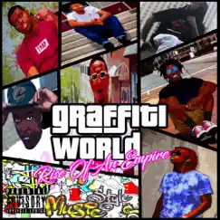 Graffiti World Rise of an Empire by Graffiti Gang Music Group album reviews, ratings, credits
