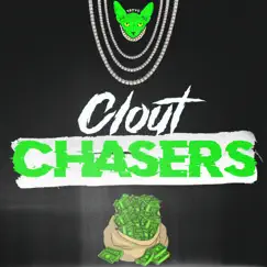 Clout Chasers - Single by Yayvo album reviews, ratings, credits