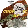 Chop It Up - Single album lyrics, reviews, download