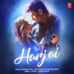 Harjai - Single by Maniesh Paul, Iulia Vantur & Sachin Gupta album reviews, ratings, credits