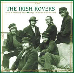 Upon a Shamrock Shore: Songs of Ireland & the Irish by The Irish Rovers album reviews, ratings, credits
