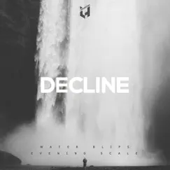 Water Blips - Single by Decline album reviews, ratings, credits