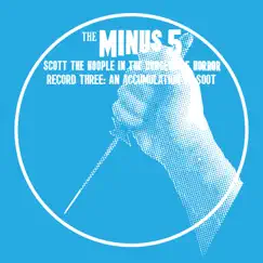 Scott the Hoople in the Dungeon of Horror - Record 3: An Accumulation of Soot by The Minus 5 album reviews, ratings, credits