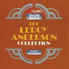 The Leroy Anderson Collection by Leroy Anderson album reviews, ratings, credits