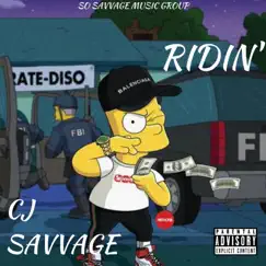 Ridin' - Single by Cj Savvage album reviews, ratings, credits