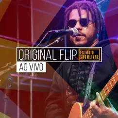 Original Flip no Estúdio Showlivre (Ao Vivo) by Flip album reviews, ratings, credits