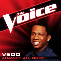 Against All Odds (The Voice Performance) - Single by VEDO album reviews, ratings, credits