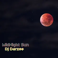 Midnight Sun - Single by Dj Darzee album reviews, ratings, credits