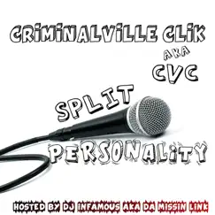 Split Personality by Criminalville Clik album reviews, ratings, credits