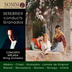 José Serebrier Conducts Granados by Concerto Malaga & José Serebrier album reviews, ratings, credits