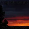 From the Darkness - Single album lyrics, reviews, download