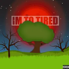 I'm to Tired - Single by Different album reviews, ratings, credits