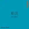 No Life (Chopped and Screwed) [TheIIIZim Remix] - Single album lyrics, reviews, download