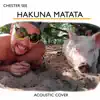 Hakuna Matata (Acoustic) - Single album lyrics, reviews, download