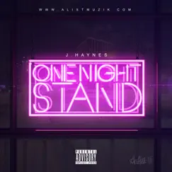 One Night Stand - Single by J.Haynes album reviews, ratings, credits