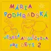 Veselá angličtina pre deti 2 album lyrics, reviews, download