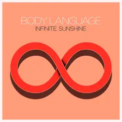 Infinite Sunshine - EP by Body Language album reviews, ratings, credits
