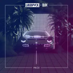 Pace - Single by LOUDPVCK & QUIX album reviews, ratings, credits