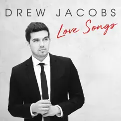 Love Songs by Drew Jacobs album reviews, ratings, credits