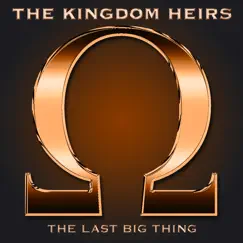 The Last Big Thing by Kingdom Heirs album reviews, ratings, credits