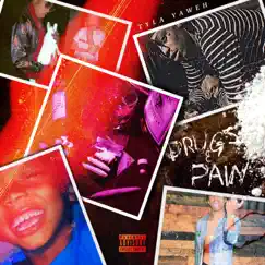 Drugs & Pain - Single by Tyla Yaweh album reviews, ratings, credits