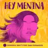 Hey Menina (feat. Gabi Fernandes) - Single album lyrics, reviews, download