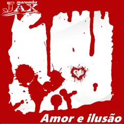 Amor e Ilusão Song Lyrics
