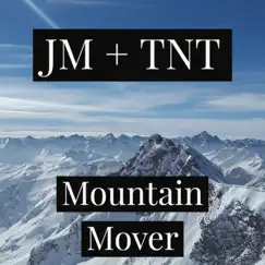Mountain Mover (feat. T.N.T) - Single by Jasper Moranday album reviews, ratings, credits
