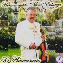 50 Aniversario by Mere Colunga album reviews, ratings, credits