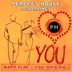 You - Single by Maxx Play album reviews, ratings, credits