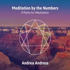 Meditation by the Numbers: 9 Paths for Meditation by Andrea Andress album reviews, ratings, credits