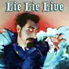 Lie Lie Live - EP album lyrics, reviews, download
