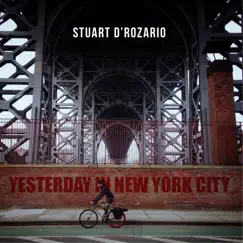 Yesterday in New York City by Stuart D'Rozario album reviews, ratings, credits
